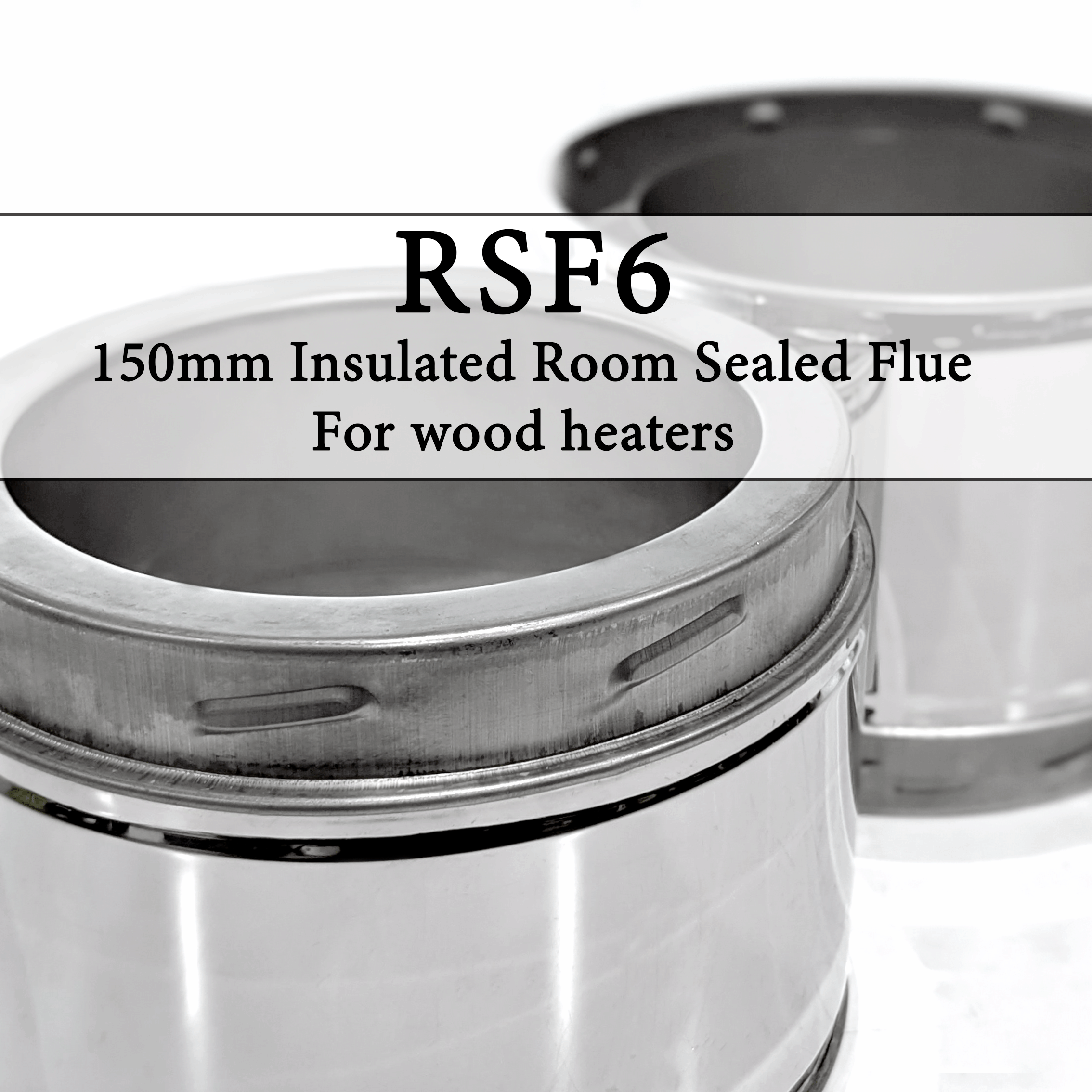 RSF6™ - Insulated Room Sealed Flue Kits